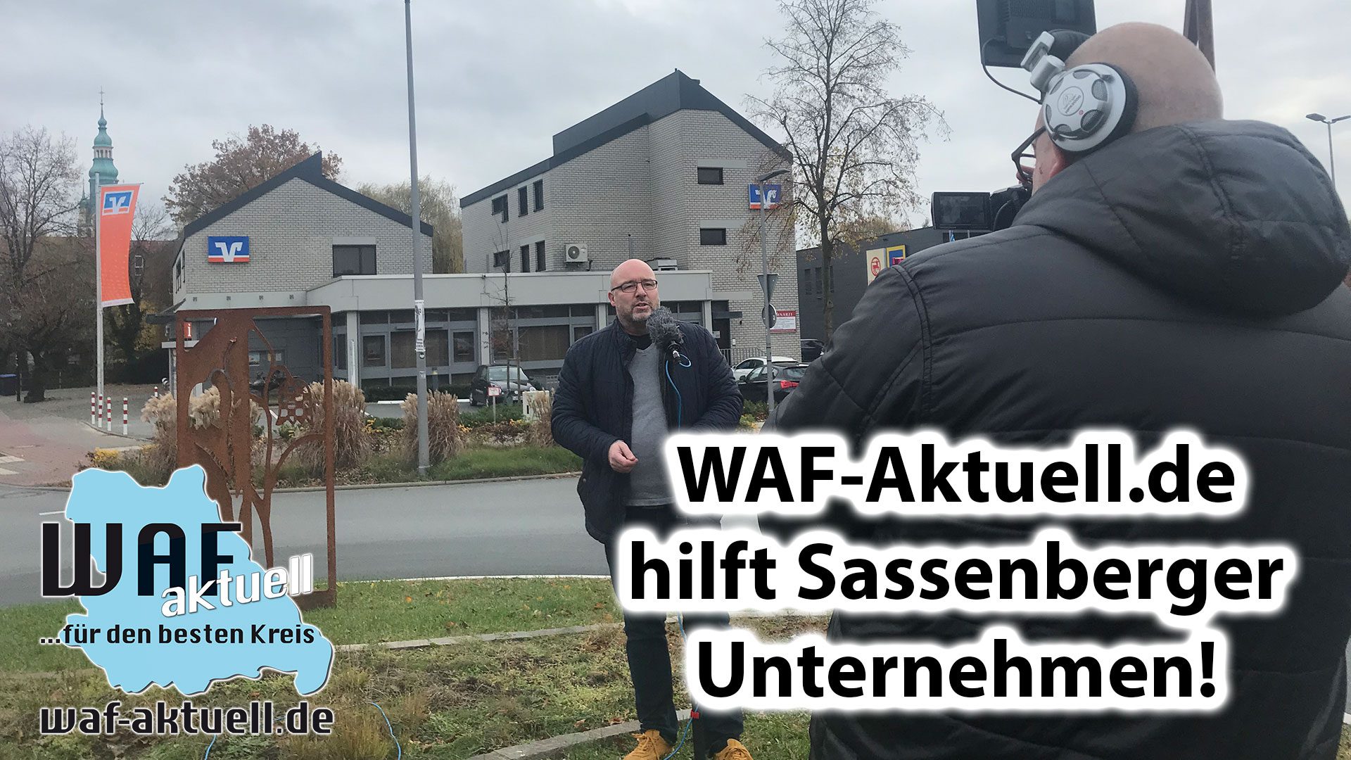 WAF-Aktuell.de hilft Sasssenberger Unternehmen – MIT VIDEOBEITRAG